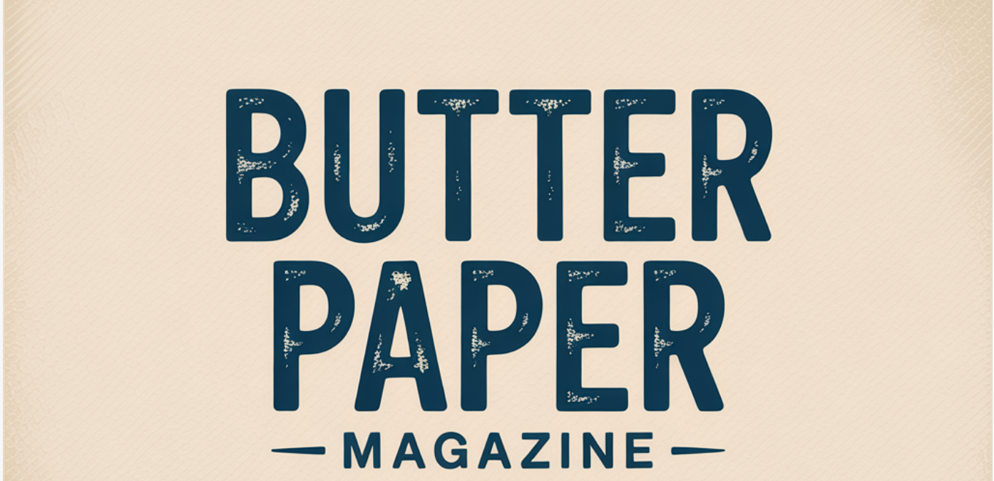 Butter Paper Magazine