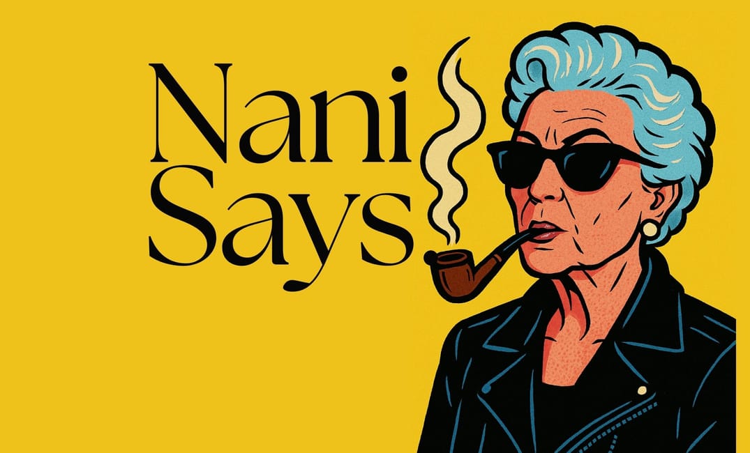 Nani Says