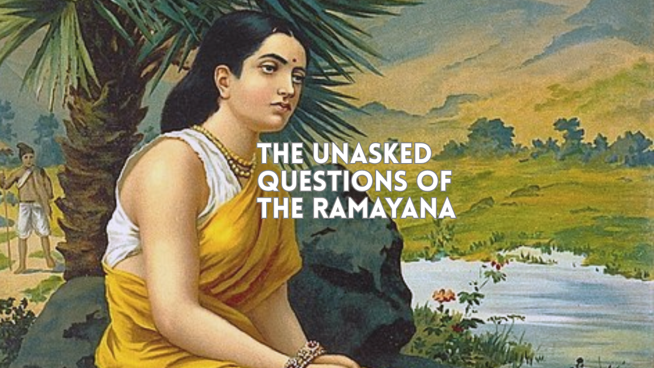 The unasked questions of the Ramayana: Men, Women & Accountability