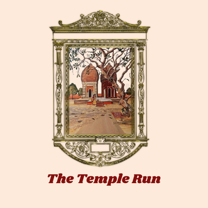 Image of: The Temple Run